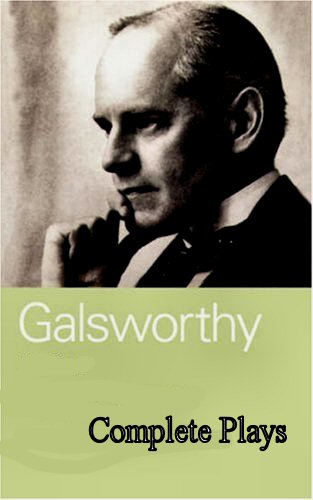 Complete Plays of John Galsworthy [ePUB]